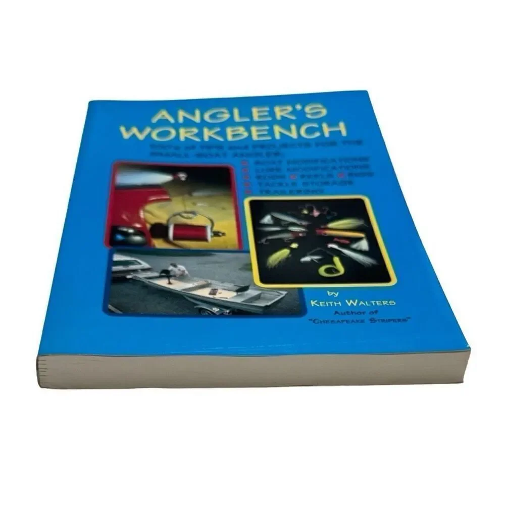 Angler's workbench: 100's of tips and projects for the small-boat angler SIGNED